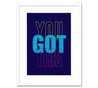 Wall Art Print Positivity You Got This Typography Framed Artery8 White W7 inch x H9 inch