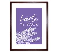 Wall Art Print Scotland Flower Quote Haste ye Back Framed Artery8 Brown W7 inch x H9 inch