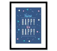 Wall Art Print Think Be Happy 90s Artwork Framed 9X7 Inch Artery8 Black W7 inch x H9 inch