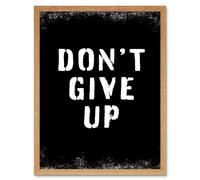 Wall Art Print Work Out Inspiration Don't Give Up Gym Motivation Living Room Aesthetic Art Framed Artery8 Light Oak W12 inch x H16 inch