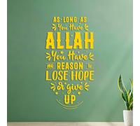 Wall Decals Paster Paper As Long as You Have Allah You Have no Reason to Lose Hope or give up Muslim Religious Quotes 34x64.8cm Store Decoration Yellow
