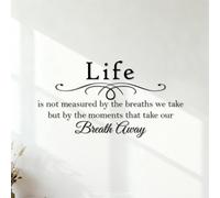Wall Decals Paster Paper Life is not Measured by The Number of Breaths we take but by The Moments that take Our Breath 40.8x77.3cm Wall beautification Black
