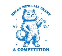 Wall Decals Paster Paper Relax we re All Crazy it not a Competition cat Hilarious Typography Funny Animal Vintage cat 49.2x57.8cm Art Mural Painting Blue