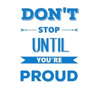 Wall Decals Paster Paper Retro Motivational Quote Dont Stop Until 52x66cm Do not Damage The Wall Surface Blue