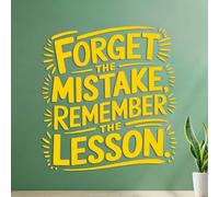 Wall Decals PVC Motivational Forget The Mistake Remember The Lesson 54.6x58.3cm Multiple Size Options Yellow