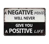 Wall Decor 8x12 Inch-A Negative Mind Will Never Give You A Positive Life,Aluminum Sign Durable And For Easy Installation，Suitable For Inspirational Gifts,Office,Living Room Home Decor
