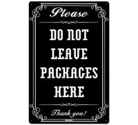 Wall Decor Metal Aluminum Sign Please Do Not Leave Packages Here Delivery for Driver - Instructions My Black White 8"x12"