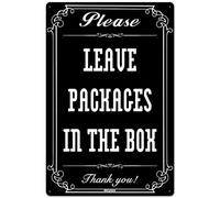Wall Decor Metal Aluminum Sign Please Leave Packages In The Box Delivery for Driver - Instructions My Black White 8"x12"