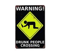 Wall Decor Metal Sign - Aluminum - Warning Drunk People Crossing Plates 8"x12"