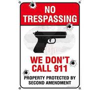 Wall decor no trespassing, property protected by 2nd amendment sign, we dont call 911, indoor and outdoor use, made out of rust-free metal, by aluminum plate 8×12 INCH
