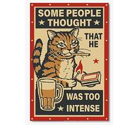 Wall Decor Tin Sign Funny Cat Some Peple Thought He Was Too Intense Gift For Bff'S Birthday Bar Decor Poster 8x12 Inch