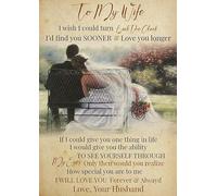 Wall Decoration, Home Decor, Decoration Room to My Wife I Wish I Could Turn Back The Clock I'd Find You Sooner and Love You Longer