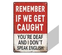 Wall Plaque Decor, Vintage Tin Sign Funny "Remember If We Get Caught" Humorous Signs, Retro Tin Plaque for Bar Pub Club (Style 1)