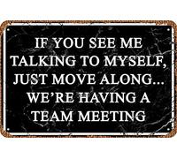 Wall Sign Nostalgic Metal Sticker Vintage Wall Art Decor For Bathroom Restaurant Kitchen 20x30 cm If You See Me Talking To Myself We'Re Having A Team Meeting Vintage