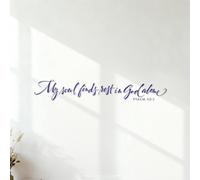 Wall Stickers Christian My Soul Finds Rest Only in God Bible Psalm Quotes 18.2x117.4cm It Won't Fall Off DarkBlue