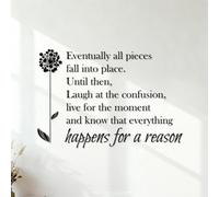 Wall Stickers Eventually All Pieces Fall into Place Until Then Laugh at the Confusion Live for the Moment and Know that Everything Happens for a Reason. 42x61.5cm Do not Damage the wall Surface Black