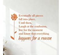 Wall Stickers Eventually All Pieces Fall into Place Until Then Laugh at the Confusion Live for the Moment and Know that Everything Happens for a Reason. 35x51.2cm Removable Without Leaving Glue