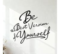 Wall Stickers Inspirational Quotes Be The Best Version of Yourself 42x50.4cm Multiple Size Options Black