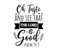 Wall Stickers oh Taste and See That The Lord is Good Design 57.6x80.2cm Equipped with Transfer Film kit Black