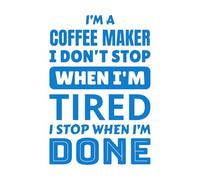 Wall Stickers Paster Paper Coffee Maker I'm a Coffee Maker i Don't Stop When I'm ti i Stop When I'm Done 50.4x74.8cm Car Body Decoration Blue