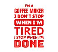 Wall Stickers Paster Paper Coffee Maker I'm a Coffee Maker i Don't Stop When I'm ti i Stop When I'm Done 36x53.4cm Easy Installation Red