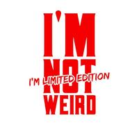 Wall Stickers Paster Paper Im Not Weird Limited Edition 51x66.1cm Do not Damage The Wall Surface Red