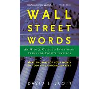 Wall Street Words: An A to Z Guide to Investment Terms for Today's Investor