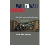 Wall To Wall America: Post Office Murals in the Great Depression
