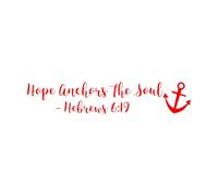 Wall Vinyl Sticker Decor Hope Anchors The Soul Hebrews 6:19 Bible Verse 22.5x116.6cm Equipped with Transfer Film kit Small red