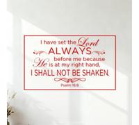 Wall Vinyl Sticker Decor I Have Set The Lord Always Before me Because he is at My Right Hand I Shall not be Shaken. Psalm 16:8 42x70.7cm Art Decoration Red