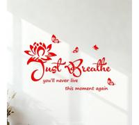 Wall Vinyl Sticker Decor Inspirational Just Breathe You'll Never Live This Moment Again 42x67.6cm Multi Color Selection Red