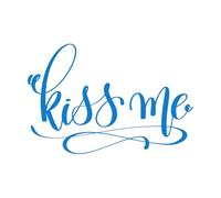 Wall Vinyl Sticker Decor Kiss Me Hand Lettering Love Quote to Valentines 64x95.7cm Multi Color Selection Blue