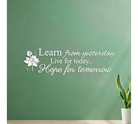 Wall Vinyl Sticker Decor Learn from Yesterday Live for Today Hope for Tomorrow 32.5x110.5cm Tattoo Culture White