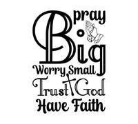 Wall Vinyl Sticker Decor Pray Big Worry Small Christian Sayings Design 36x51cm Self Adhesive Black