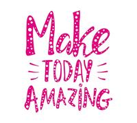 Wall Vinyl Sticker Decor with Quote Make Today Amazing 42x49cm Multiple Size Options Rosered