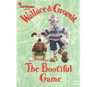 WALLACE AND GROMIT: THE BOOTIFUL GAME