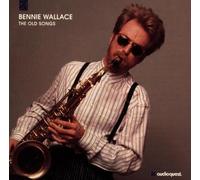 Wallace, Bennie - The Old Songs