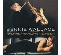 Bernie Wallace – Someone to Watch Over Me