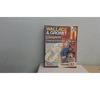 Wallace & Gromit:The Complete Cracking Contraptions Manual: Volumes 1 & 2