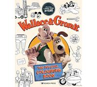 Wallace & Gromit: The Official Colouring Book: (Aardman)