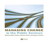 Wallace Managing Change in the Public Services Hardcover Book Wallace Multicolor