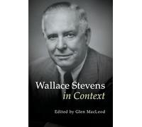 Wallace Stevens in Context – Literature in Context – Cambridge University Press