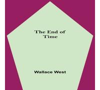Wallace West The End Of Time Paperback Book Wallace West Multicolor