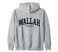 Wallah It's Not Me Arabic Funny Saying I Swear It's Not Me Zip Hoodie