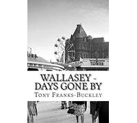 Wallasey - Days Gone By
