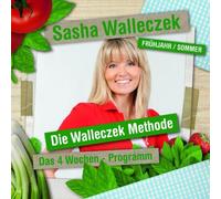 Walleczek,Sasha - Die Walleczek Methode-das 4 Wochen-Programm