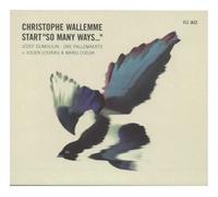 Wallemme, Christophe - Start So Many Ways