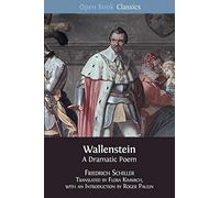 Wallenstein: A Dramatic Poem: 5 (Open Book Classics)
