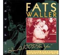 Waller Fats - Im 100% For You