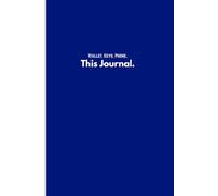 Wallet. Keys. Phone. This Journal. A Daily Space For Men to Reflect, Reset, and Refocus: Your daily space for reflection, focus, and purpose. Mindfulness, affirmations, and goal-setting-built for men